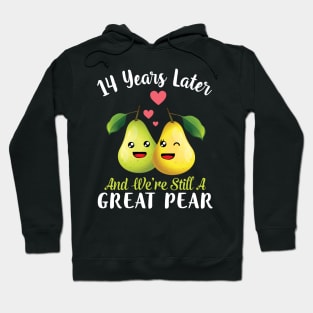 Husband And Wife 14 Years Later And We're Still A Great Pear Hoodie